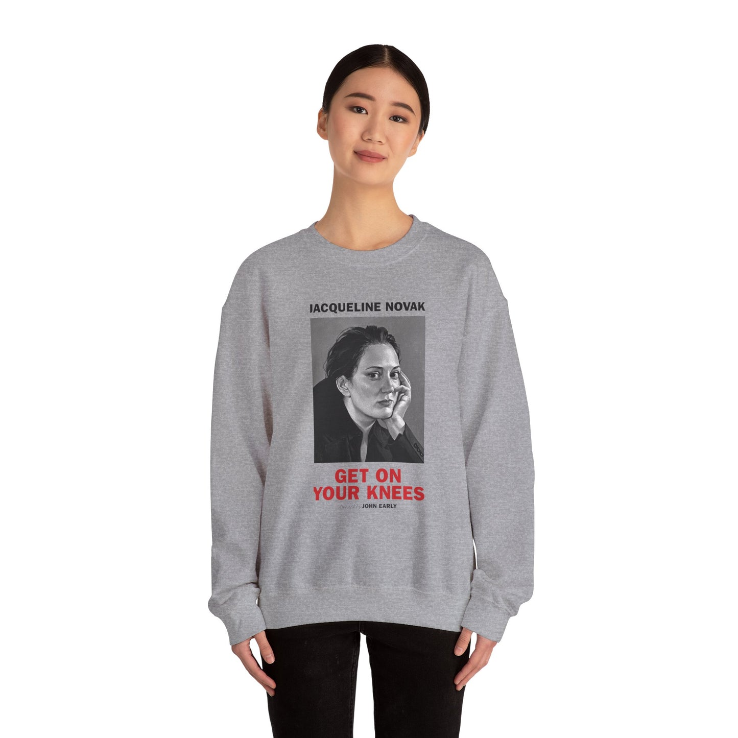 Crewneck Sweatshirt — Jacqueline Novak "Get On Your Knees" Portrait Graphic